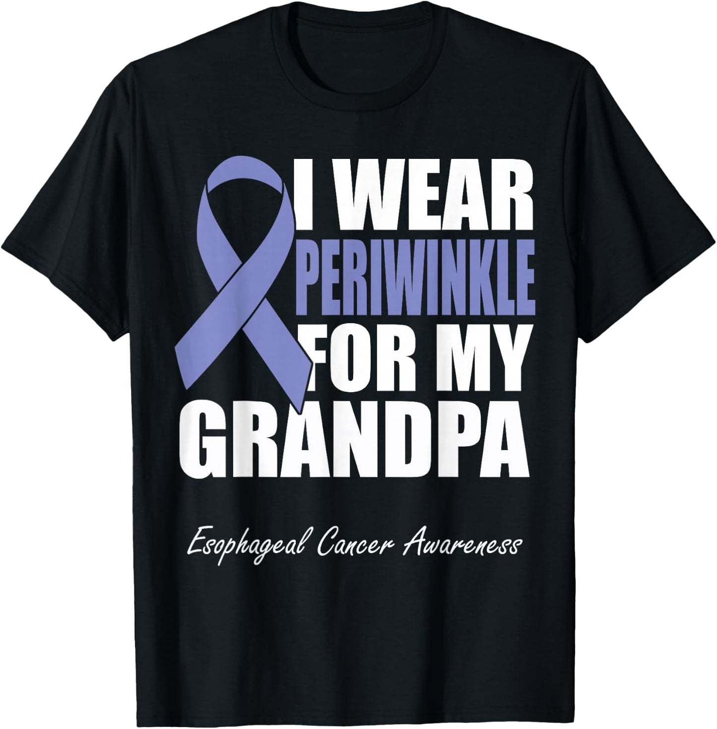 I Wear Periwinkle For My Grandpa Esophageal Cancer Awareness T-Shirt - T-Shirt | Black