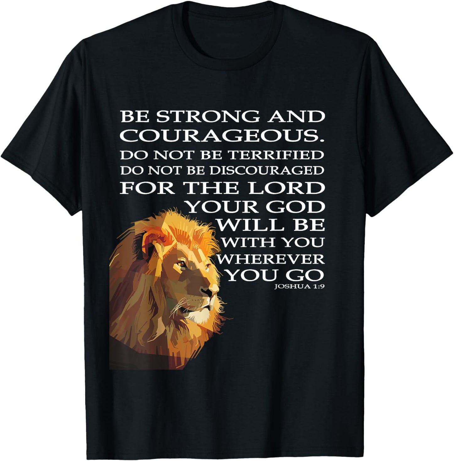 Faith in God - Be Strong and Courageous Joshua 1:9 T-Shirt - T-Shirt | Black