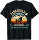 Papasquatch Like A Grandpa Just Way More Squatchy Funny Papa T-Shirt - T-Shirt | Black