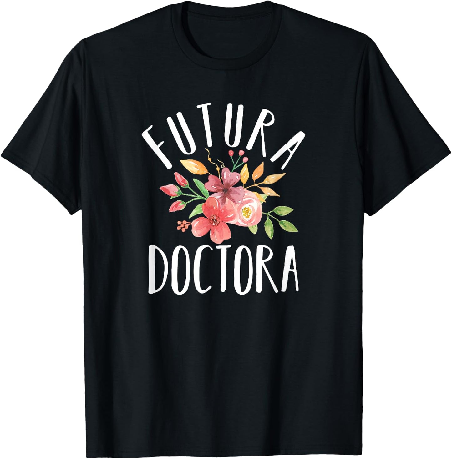 Futura Doctora Spanish Future Doctor T-Shirt - T-Shirt | Black