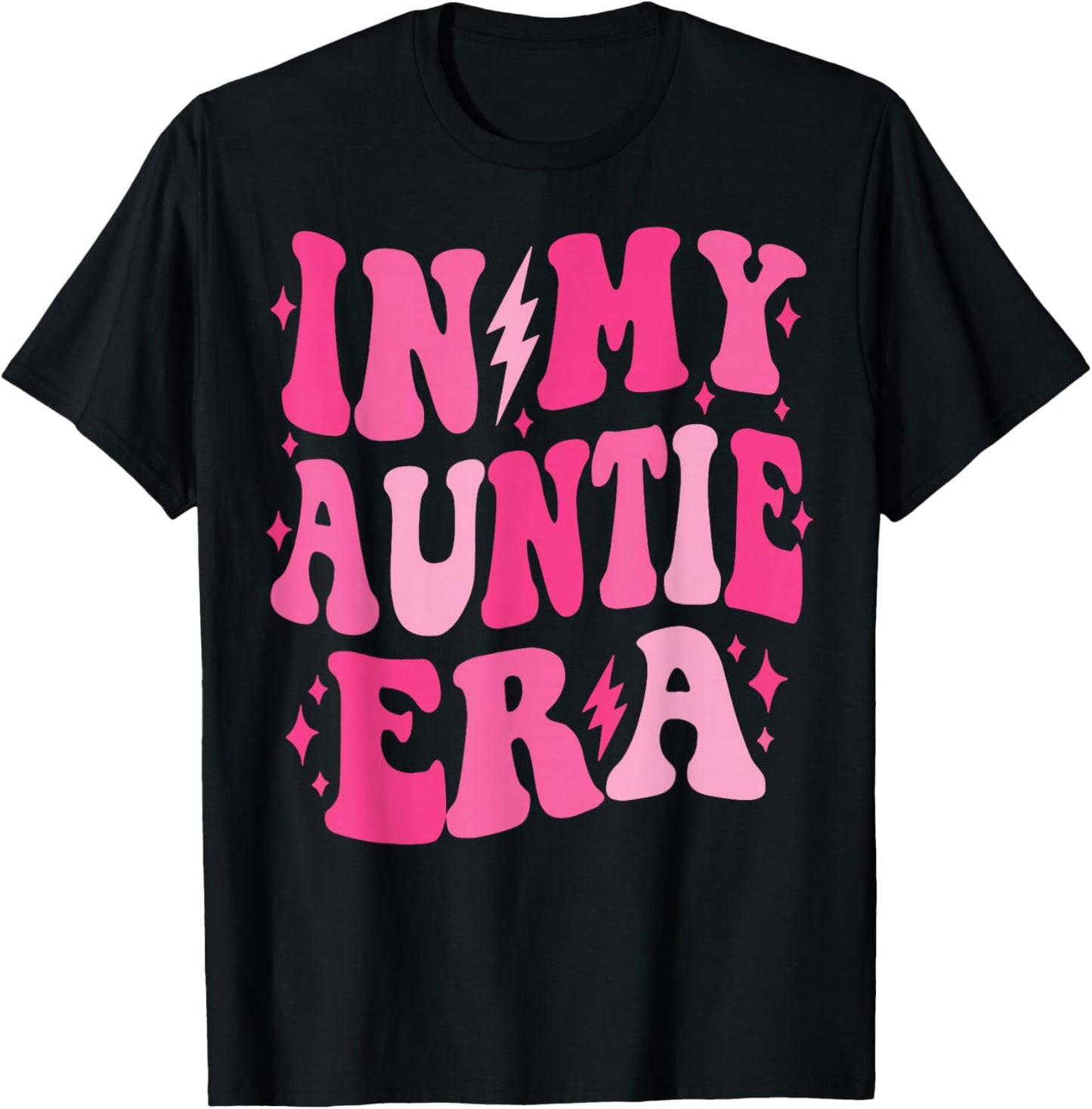 In My Auntie Era Shirt Women Aunt Era Mother's Day T-Shirt - T-Shirt | Black