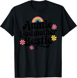 Auntie Godmother Bestie Funny T-Shirt - T-Shirt | Black