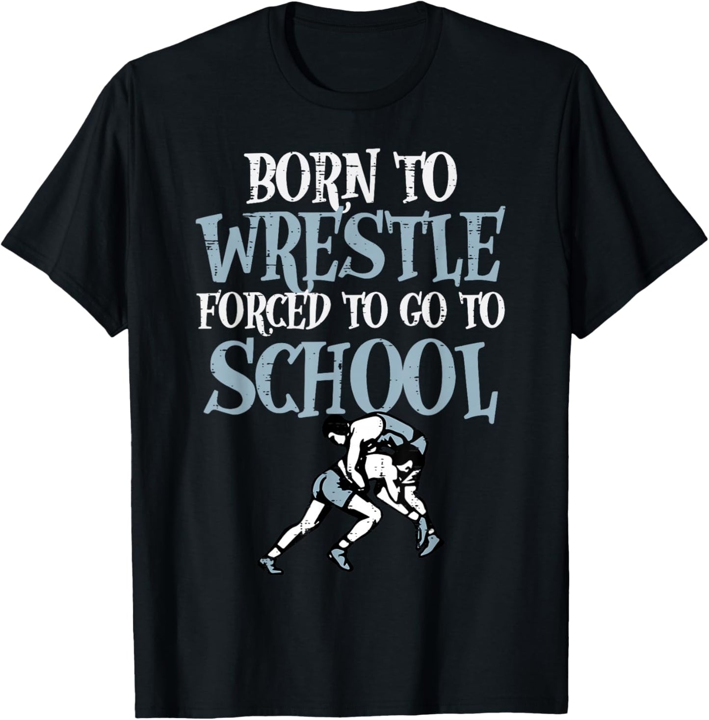 Born to Wrestle Forced School Wrestling Girls Boys Kid Youth T-Shirt - T-Shirt | Black