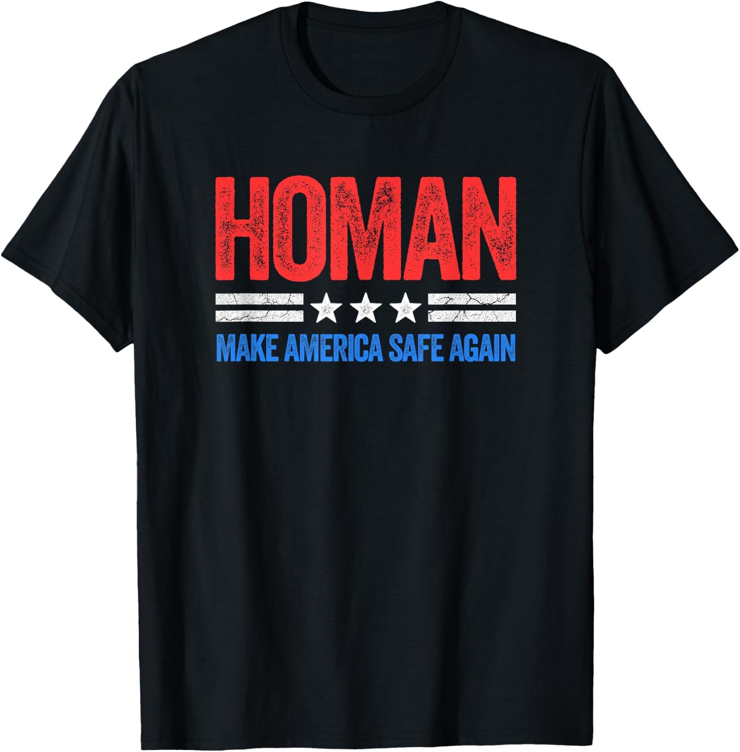 Vintage Style USA Make America Safe Again Tom Homan Funny US Patriotic Party T-Shirt - T-Shirt | Black