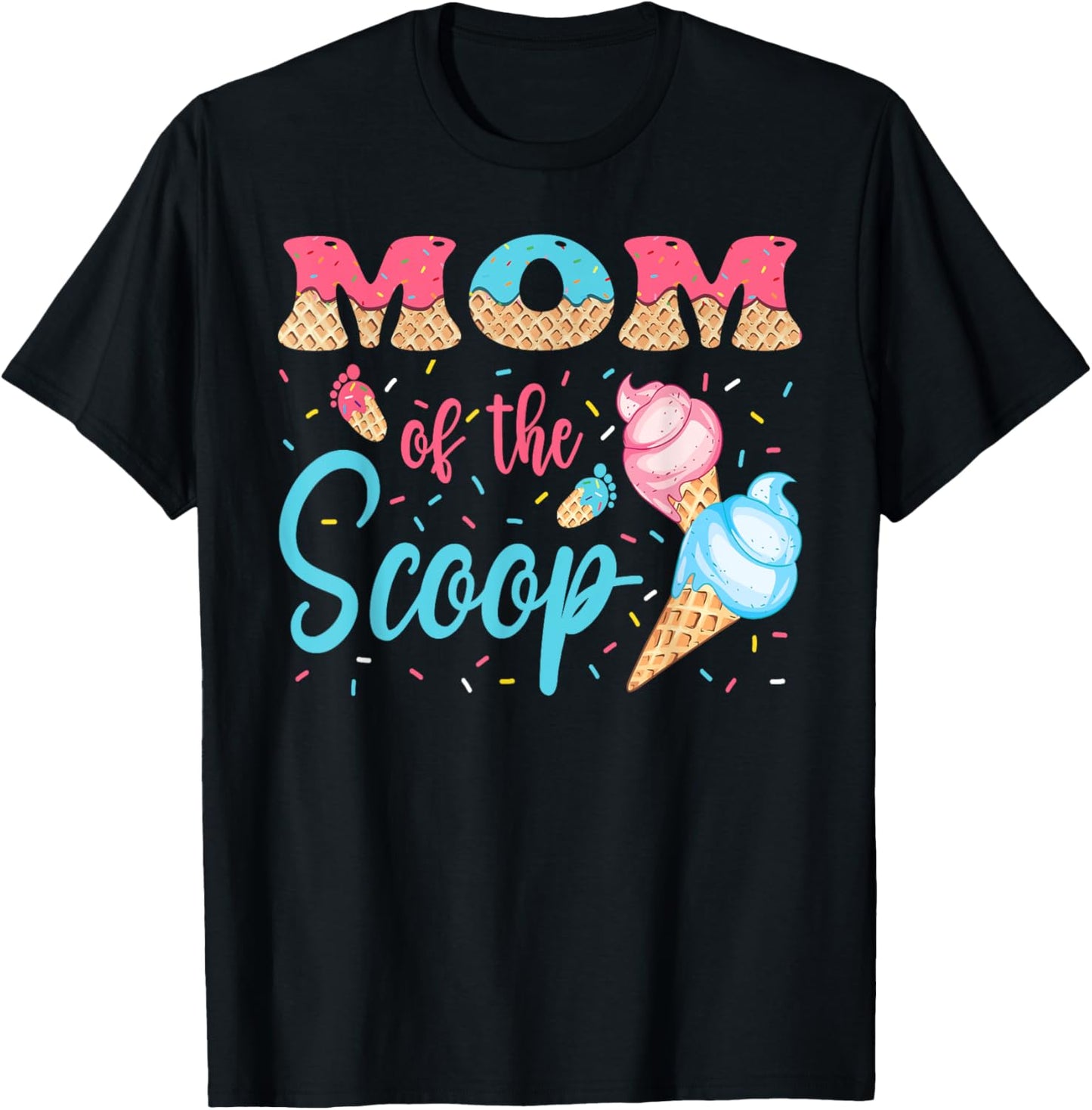 Mom Of The Scoop Ice Cream Gender Reveal Baby Shower T-Shirt - T-Shirt | Black