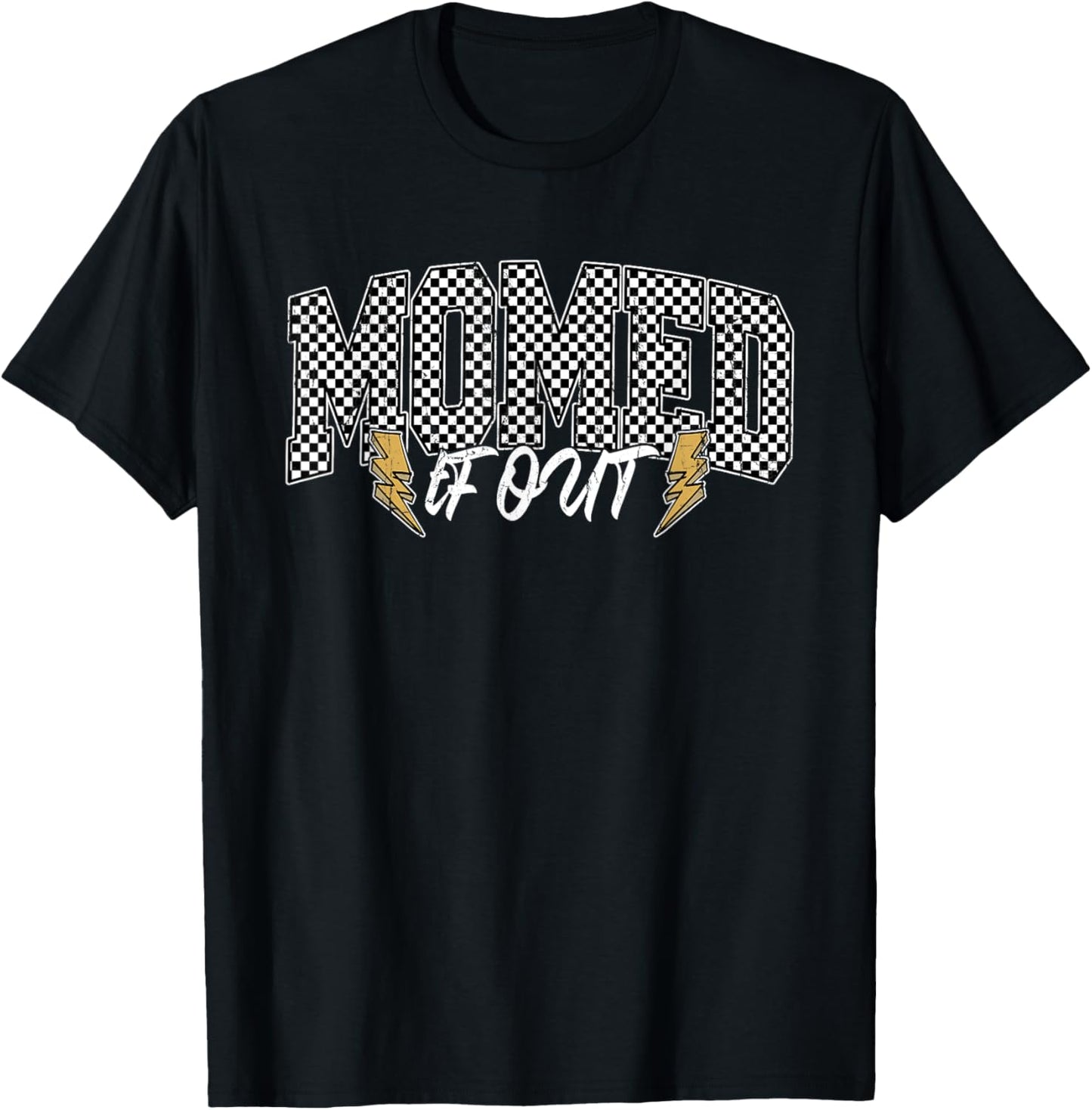 Momed TF Out, Mother's Day, Funny Mama T-Shirt - T-Shirt | Black