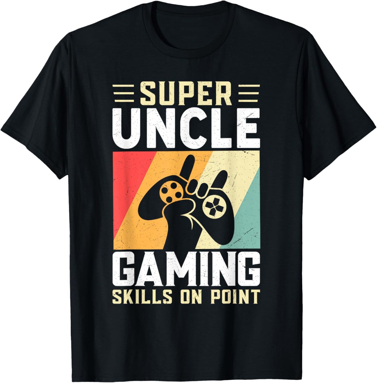 Super Uncle Gaming Skills Funny Video Gamer T-Shirt - T-Shirt | Black