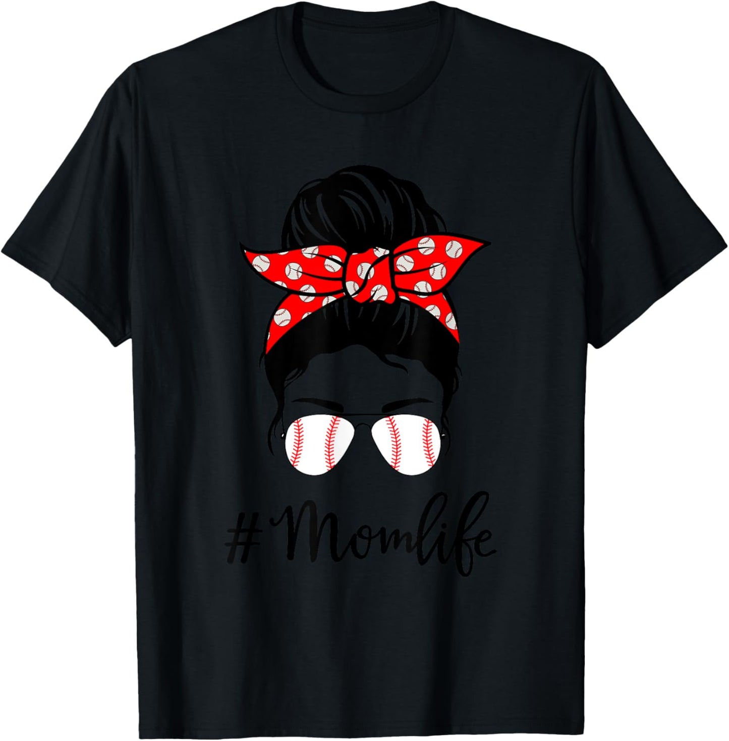 Baseball Mom Life Messy Bun Sunglasses Women Mothers Day T-Shirt - T-Shirt | Black