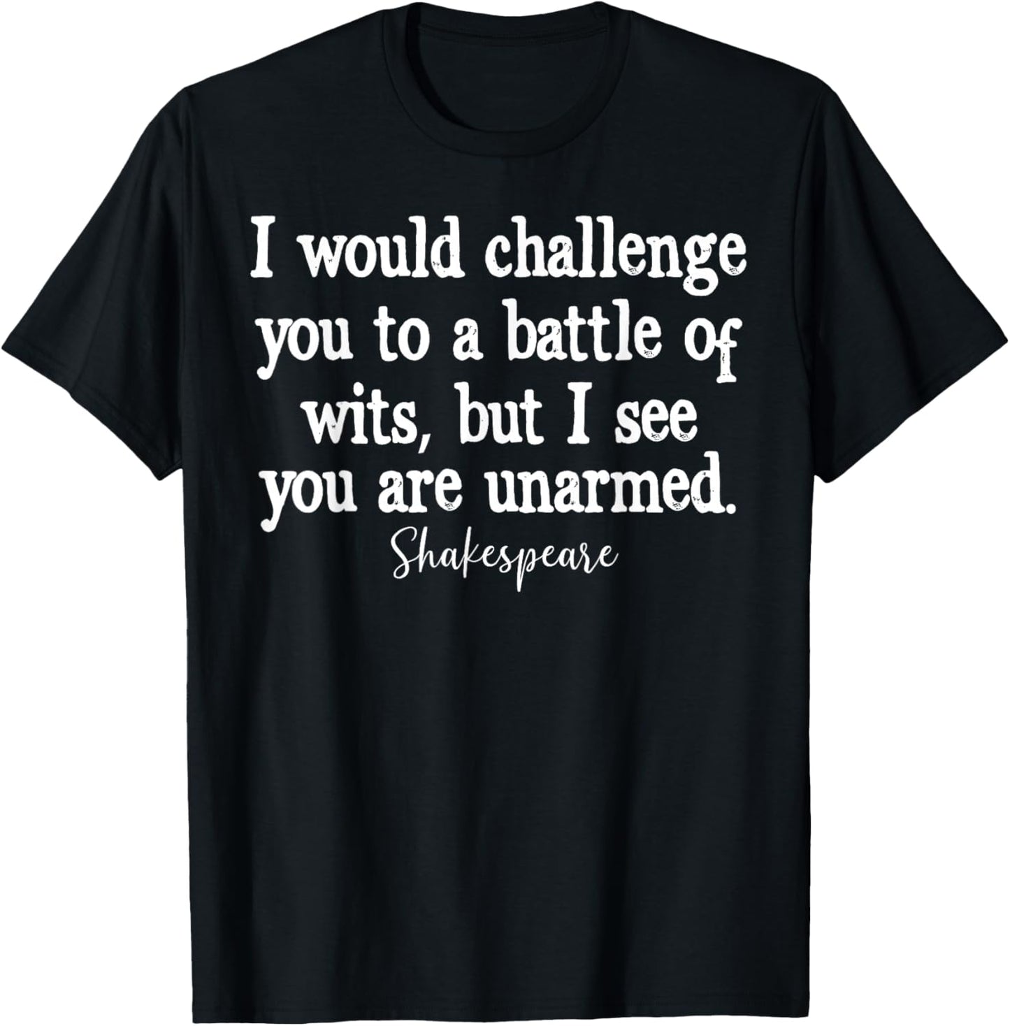 William Shakespeare Battle of Wits English Literature Quote T-Shirt - T-Shirt | Black