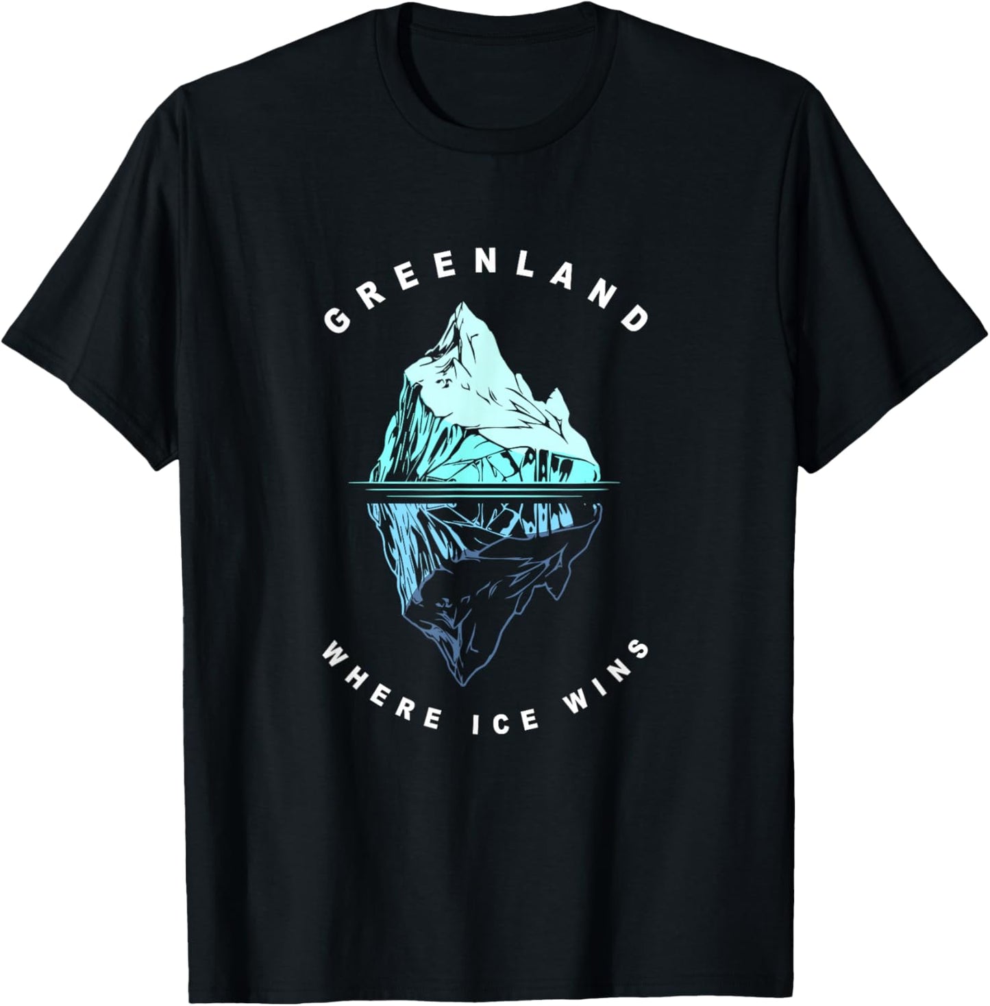 Greenland Heritage Where Ice Wins Iceberg Greenlandic T-Shirt - T-Shirt | Black