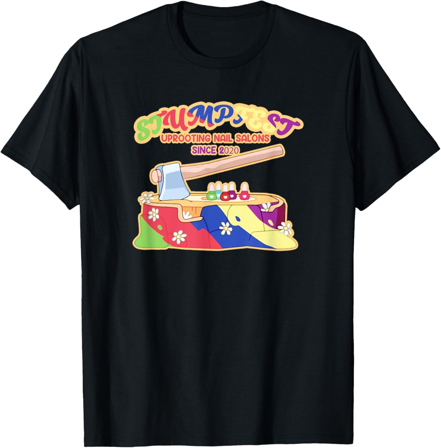 Stumpfest Uprooting Nail Salons Brisbane Festival T-Shirt - T-Shirt | Black