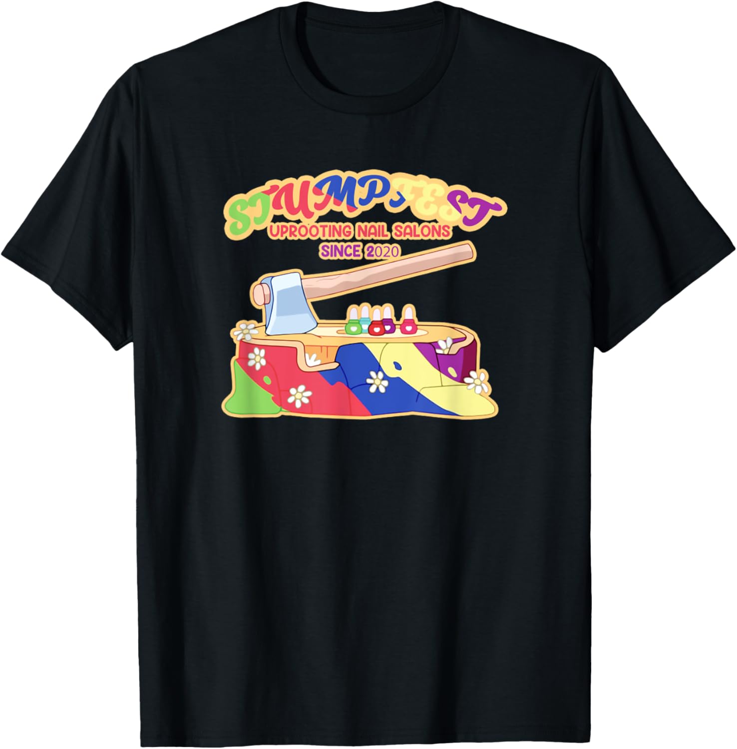 Stumpfest Uprooting Nail Salons Brisbane Festival T-Shirt - T-Shirt | Black