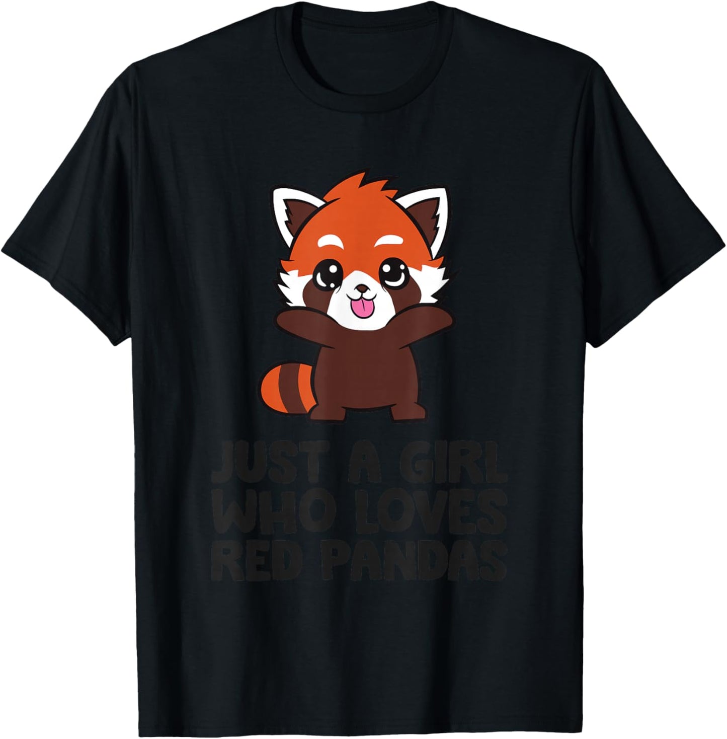 Just A Girl Who Loves Red Pandas T-Shirt - T-Shirt | Black