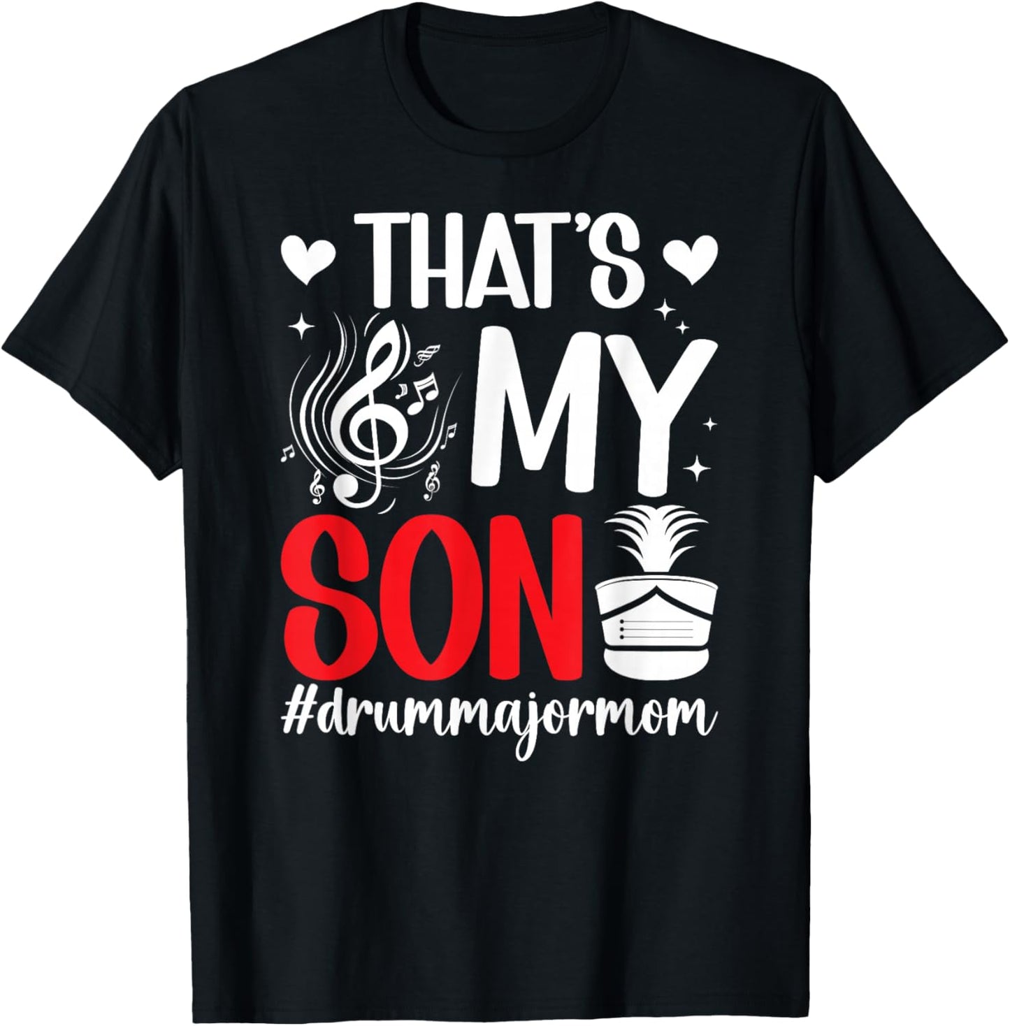 That's My Son Drum Major Mom Of A Drum Major Mother T-Shirt - T-Shirt | Black