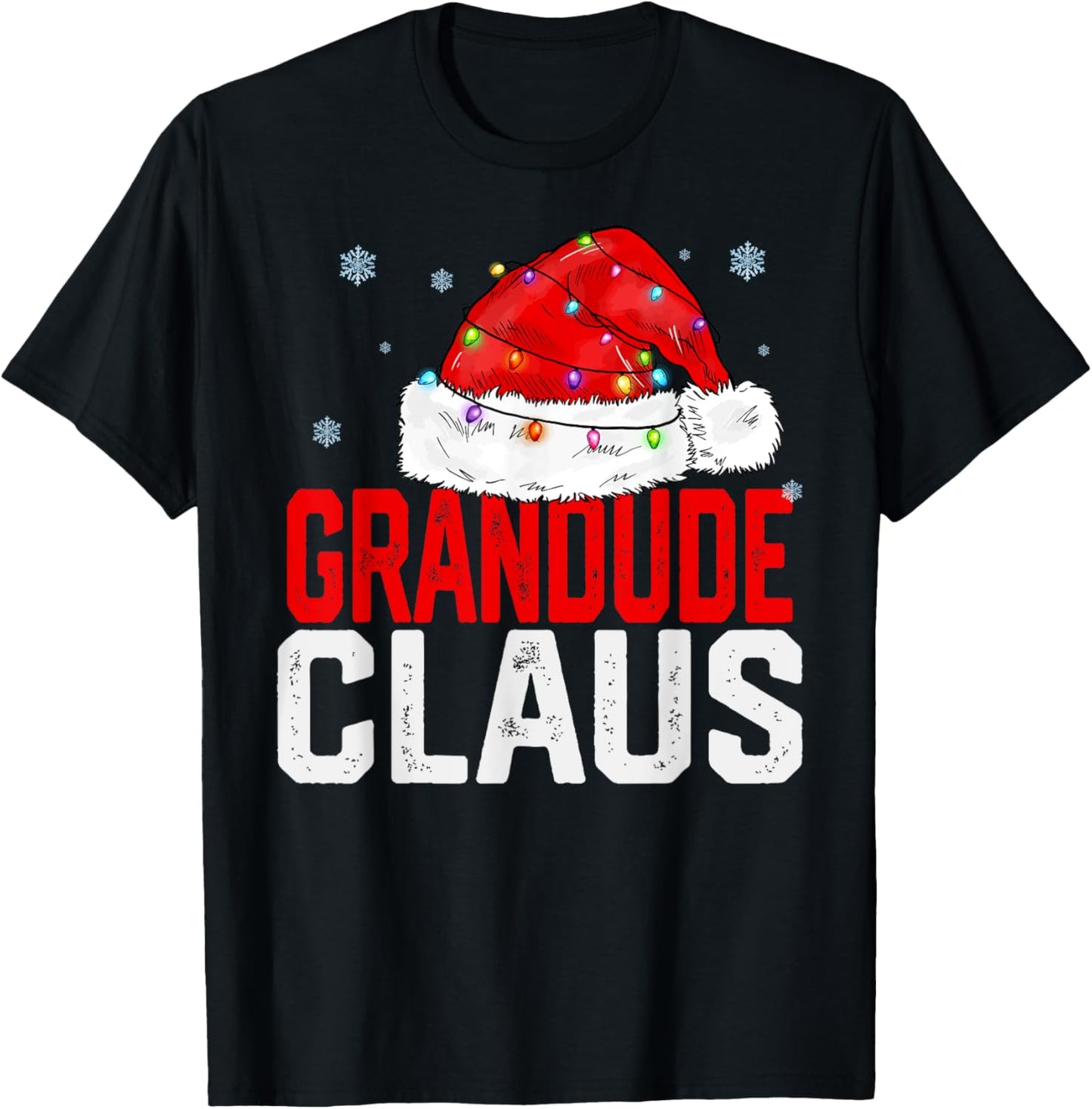 Grandude Claus Funny Xmas Family Matching Grandpa Christmas T-Shirt - T-Shirt | Black