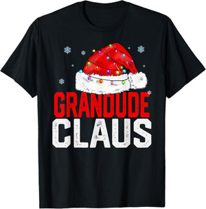Grandude Claus Funny Xmas Family Matching Grandpa Christmas T-Shirt - T-Shirt | Black