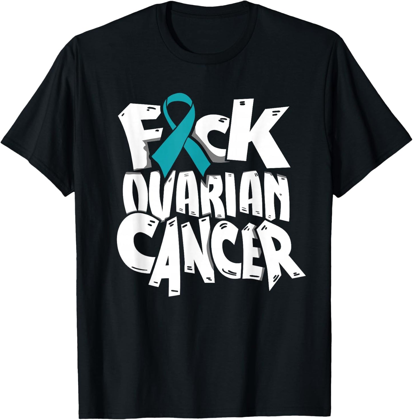 Funny Fuck-Ovarian Cancer Awareness Ribbon Gifts T-Shirt - T-Shirt | Black