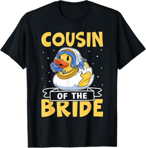Cousin Of The Bride Funny Duck T-Shirt - T-Shirt | Black