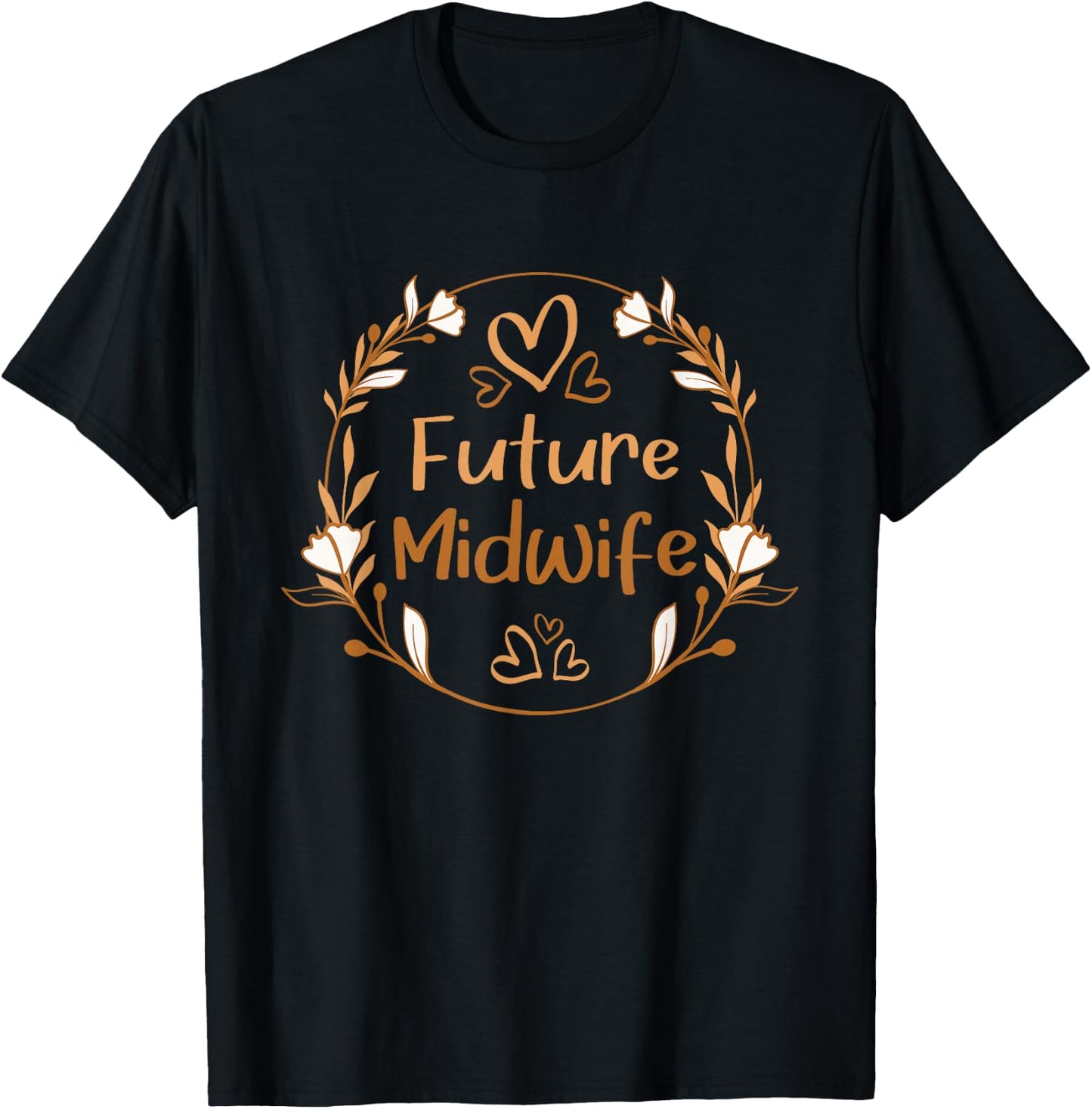Future Midwife - Woman Doula Nurse Midwifery Baby Catcher T-Shirt - T-Shirt | Black