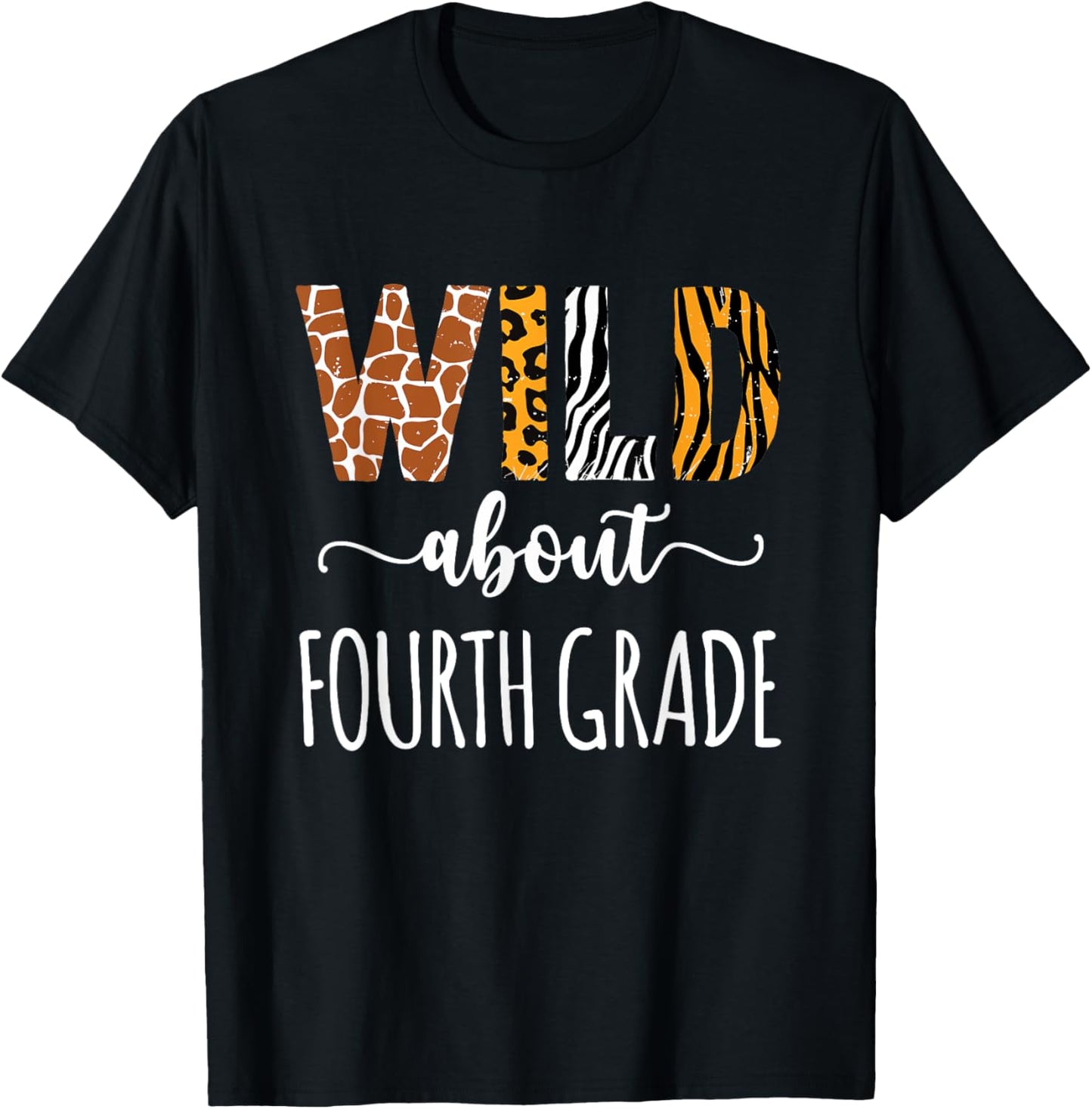 Wild About Fourth Grade Teacher Safari Animals Leopard Print Men Women Kids T-Shirt - T-Shirt | Black
