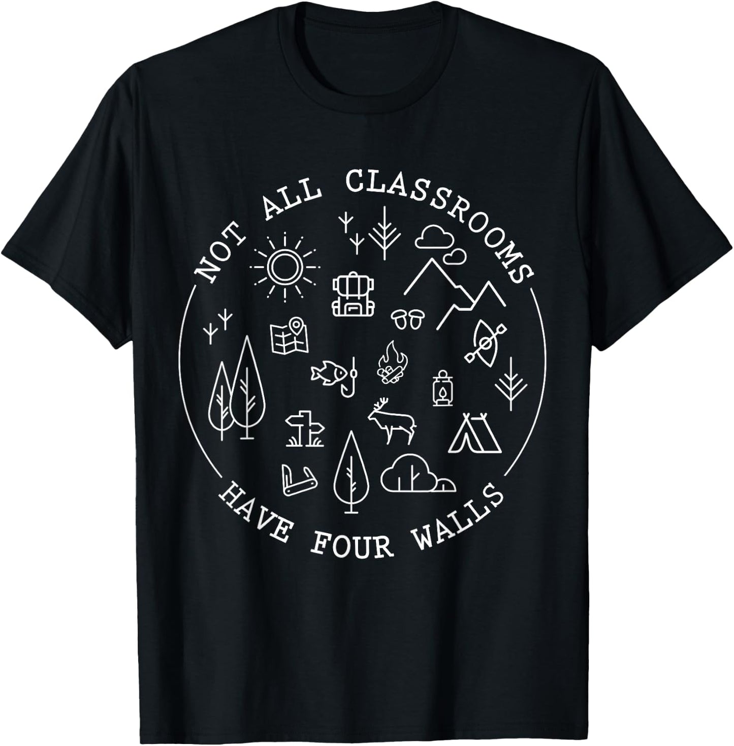 Not All Classroom Have Four Walls T-Shirt - T-Shirt | Black