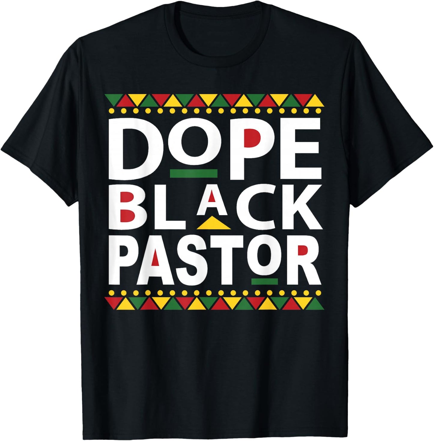 Dope Black Pastor Clergy Bishop Appreciation Gift T-Shirt - T-Shirt | Black