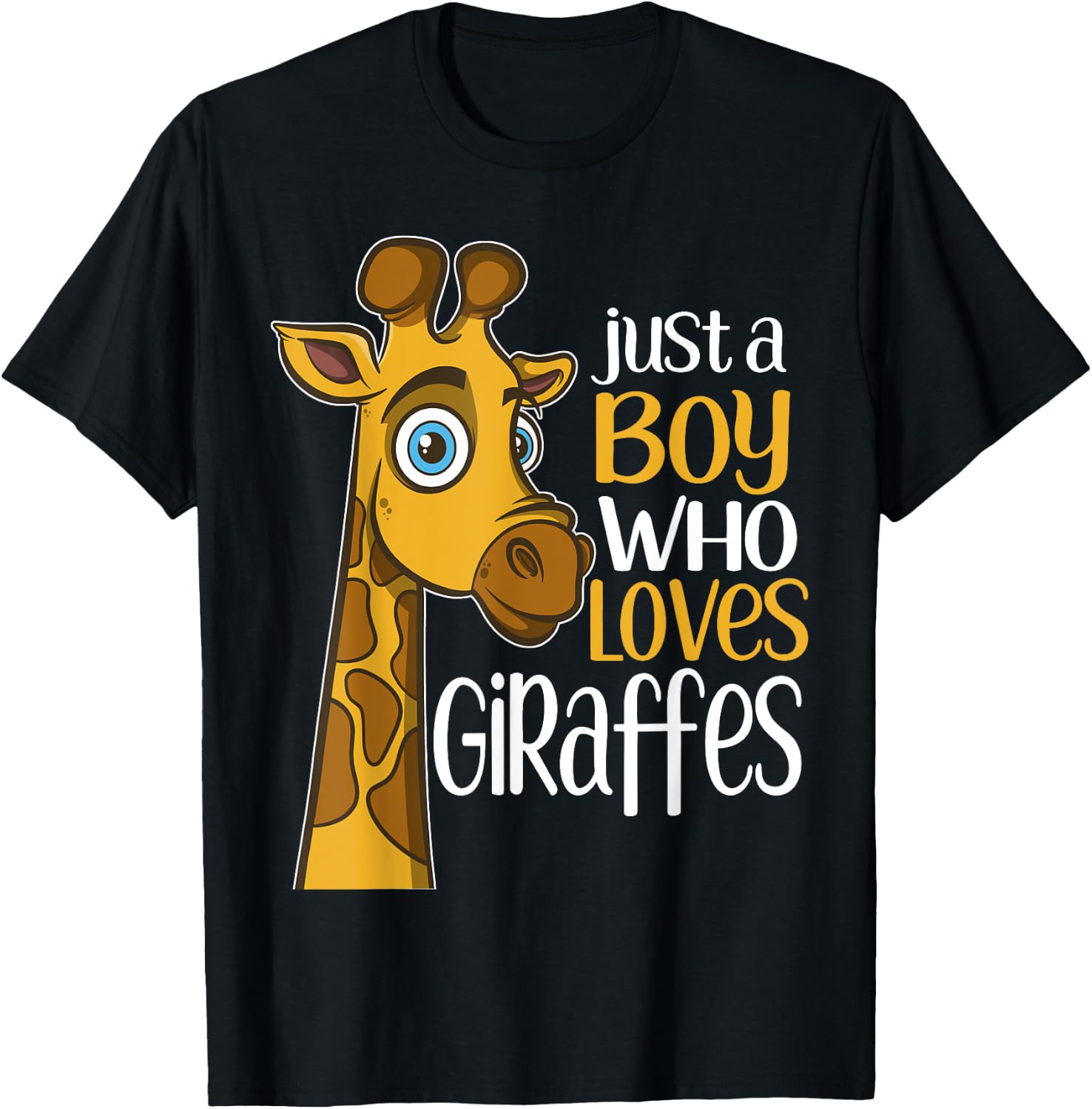 Just a Boy Who Loves Giraffes Funny Giraffe Gift T Shirt T-Shirt - T-Shirt | Black