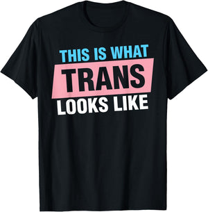 This Is What Trans Looks Like T-Shirt - T-Shirt | Black