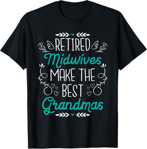 Retired Midwife - Retirement Doula Midwifery Birth Worker T-Shirt - T-Shirt | Black