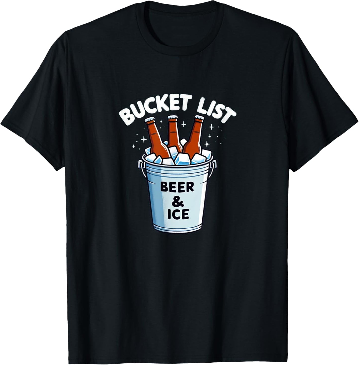 Bucket List - Beer & Ice T-Shirt - T-Shirt | Black