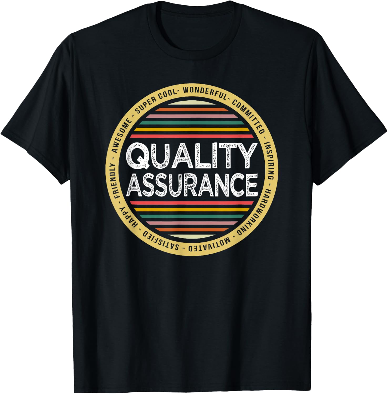 Quality Assurance Shirt Funny Profession Birthday T-Shirt - T-Shirt | Black