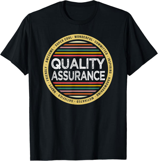 Quality Assurance Shirt Funny Profession Birthday T-Shirt - T-Shirt | Black
