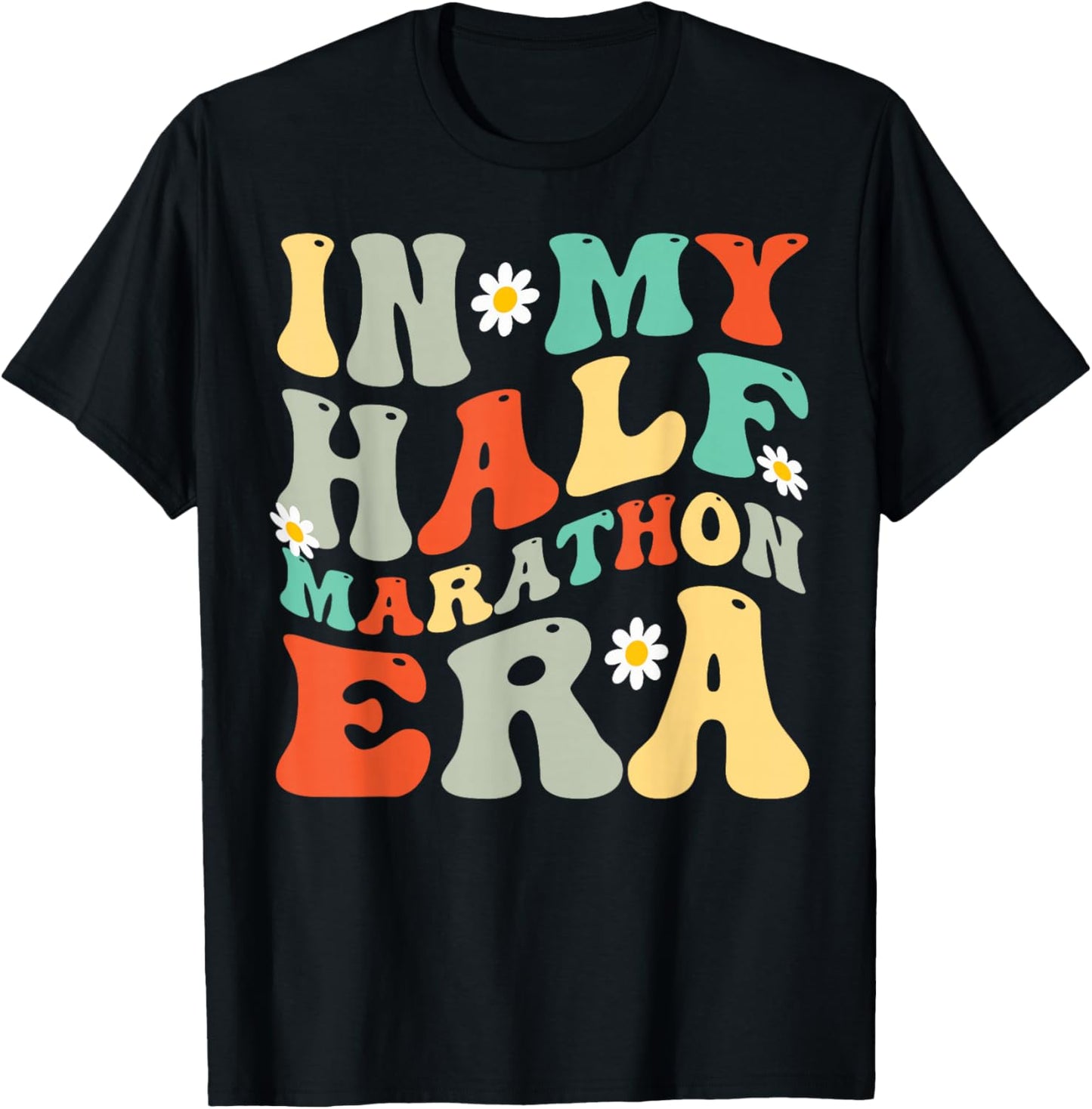Marathon Running - In My Half Marathon Era T-Shirt - T-Shirt | Black