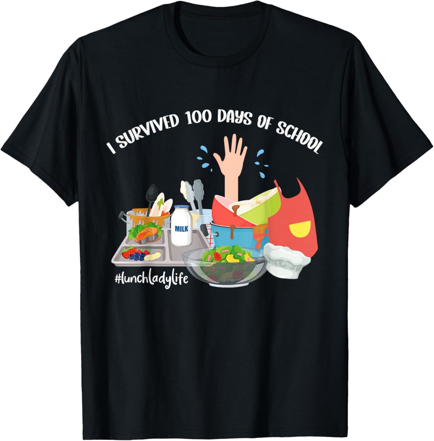 I Survived 100 Days of School funny Lunch Lady Cafeteria T-Shirt - T-Shirt | Black