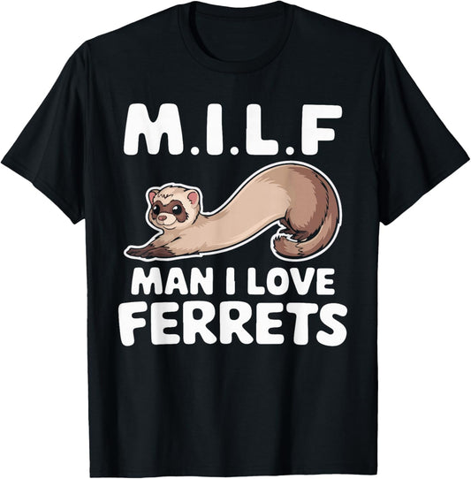 MILF Man I Love Ferrets Retro Vintage Cute Ferret Lover T-Shirt - T-Shirt | Black