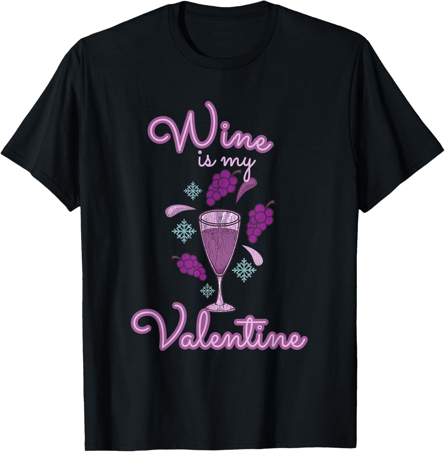 Valentines Day 2021 Wine Is My Valentine Gift Wine Lover T-Shirt - T-Shirt | Black