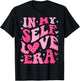 In My Self Love Era Valentines Day Self Love Club Women Girl T-Shirt - T-Shirt | Black