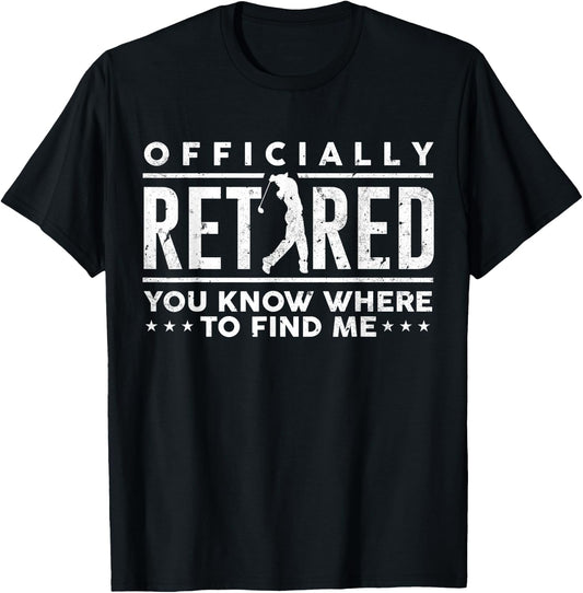 Officially Retired Funny Golf Dad Golfing Retirement Golfer T-Shirt - T-Shirt | Black