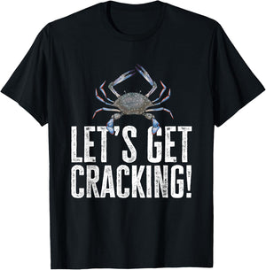 Crabbing Let's Get Cracking Maryland Blue Crab Hunter T-Shirt - T-Shirt | Black