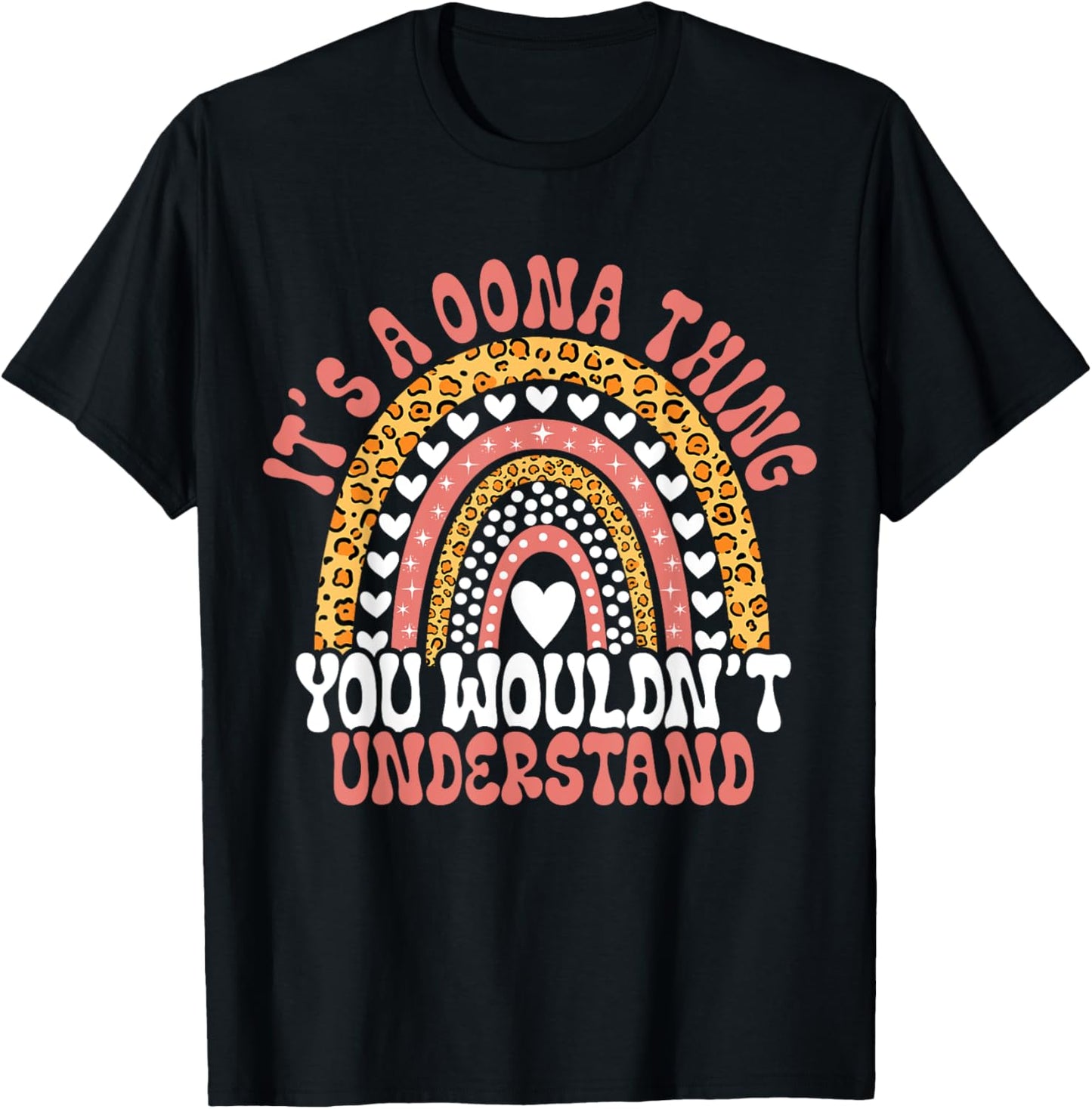 Funny Oona Name Leopard Funny Oona Birthday Quote Oona T-Shirt - T-Shirt | Black