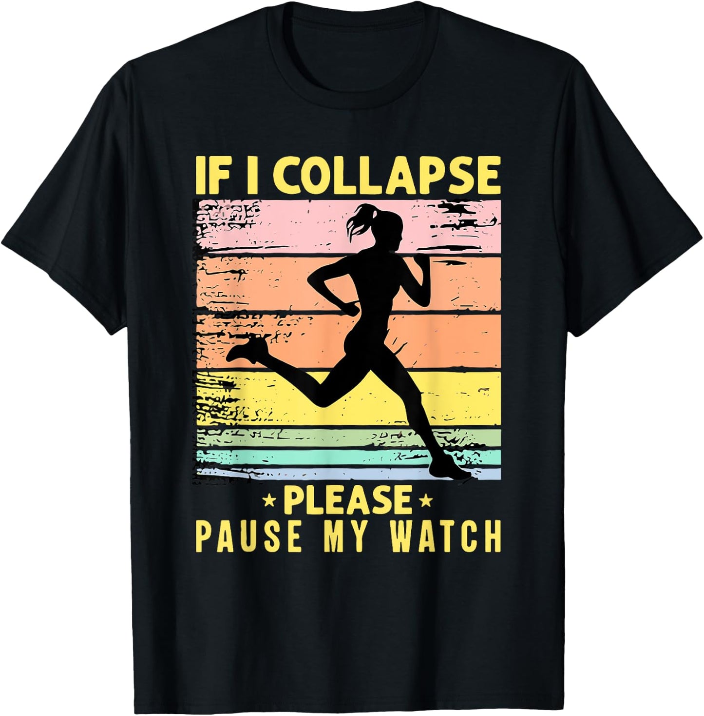 If I Collapse Please Pause My Watch T-Shirt - T-Shirt | Black