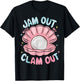 Jam Out With My Clam Out - Funny Party Club Design T-Shirt - T-Shirt | Black