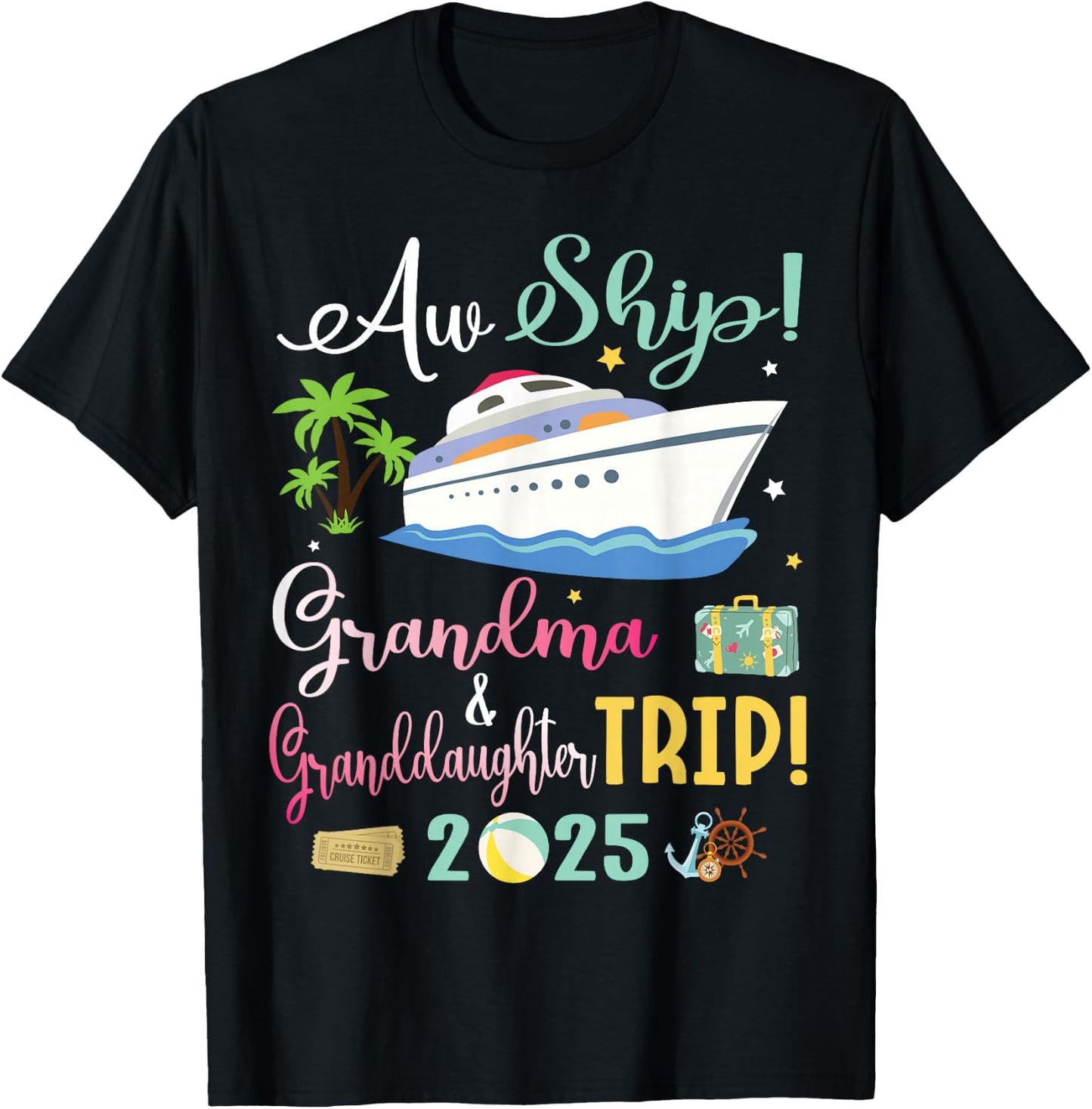 Aw Cruise Ship Grandma & Granddaughter Trip 2025 Family Day T-Shirt - T-Shirt | Black