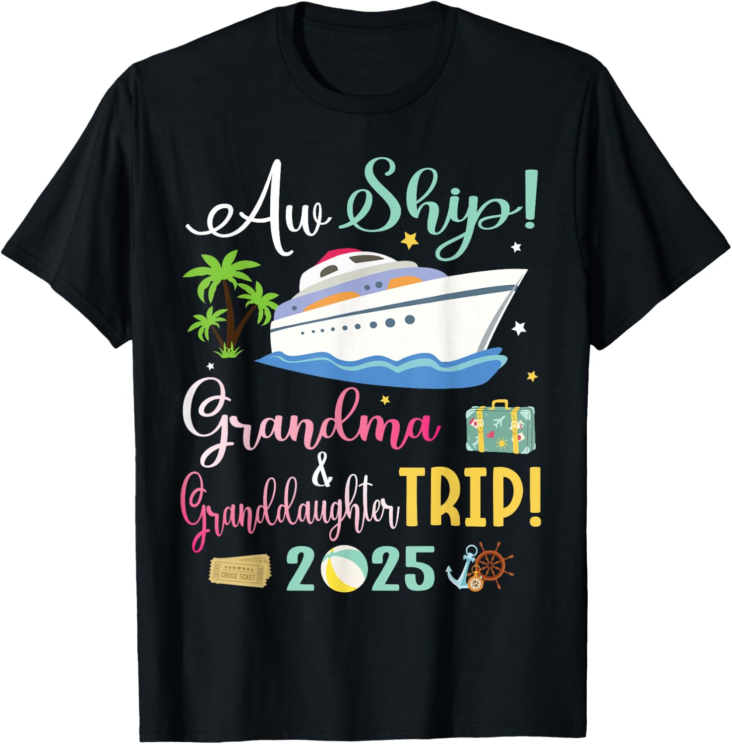 Aw Cruise Ship Grandma & Granddaughter Trip 2025 Family Day T-Shirt - T-Shirt | Black