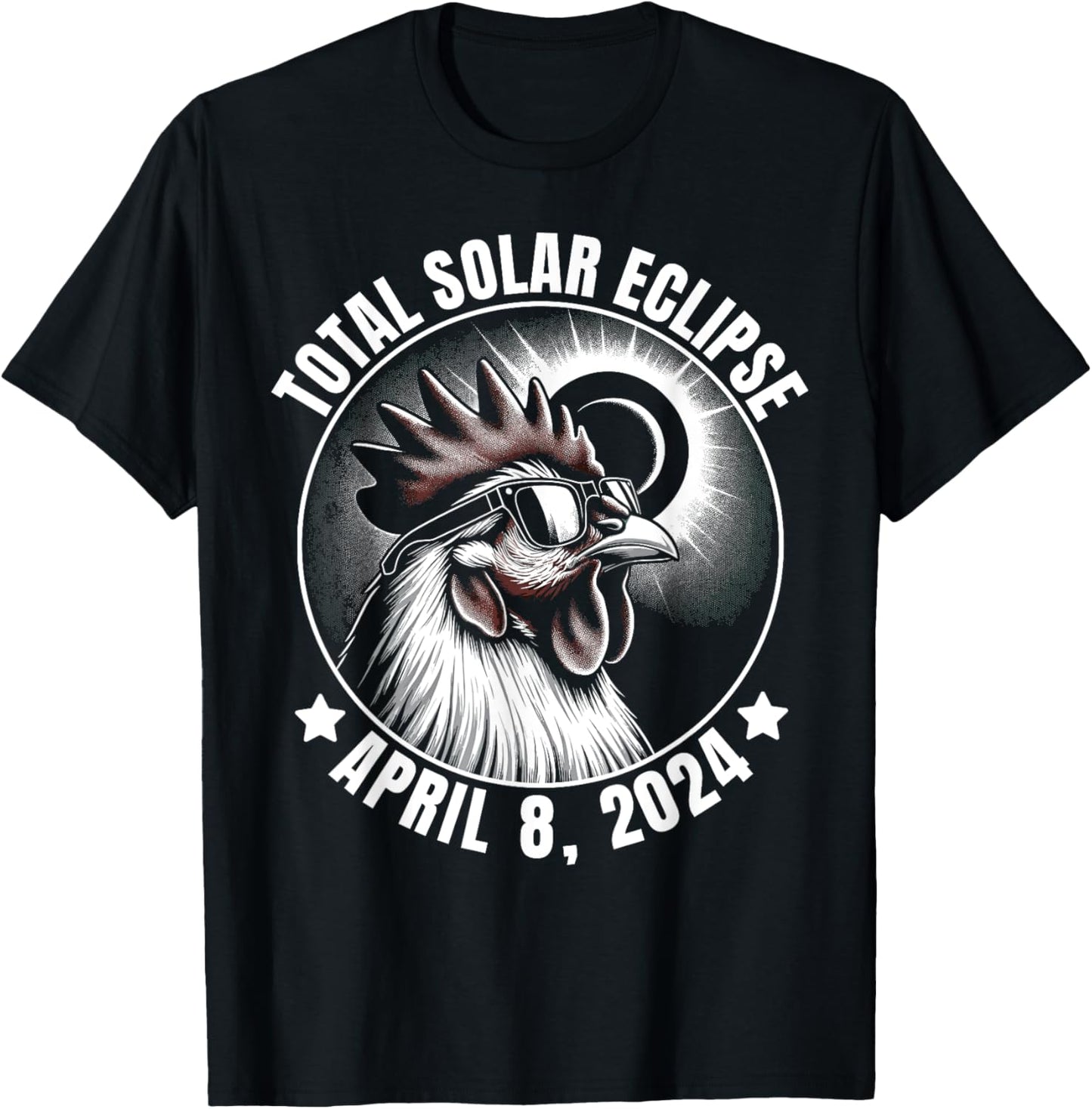 2024 Total Solar Eclipse Chicken Wearing Glasses Totality T-Shirt - T-Shirt | Black