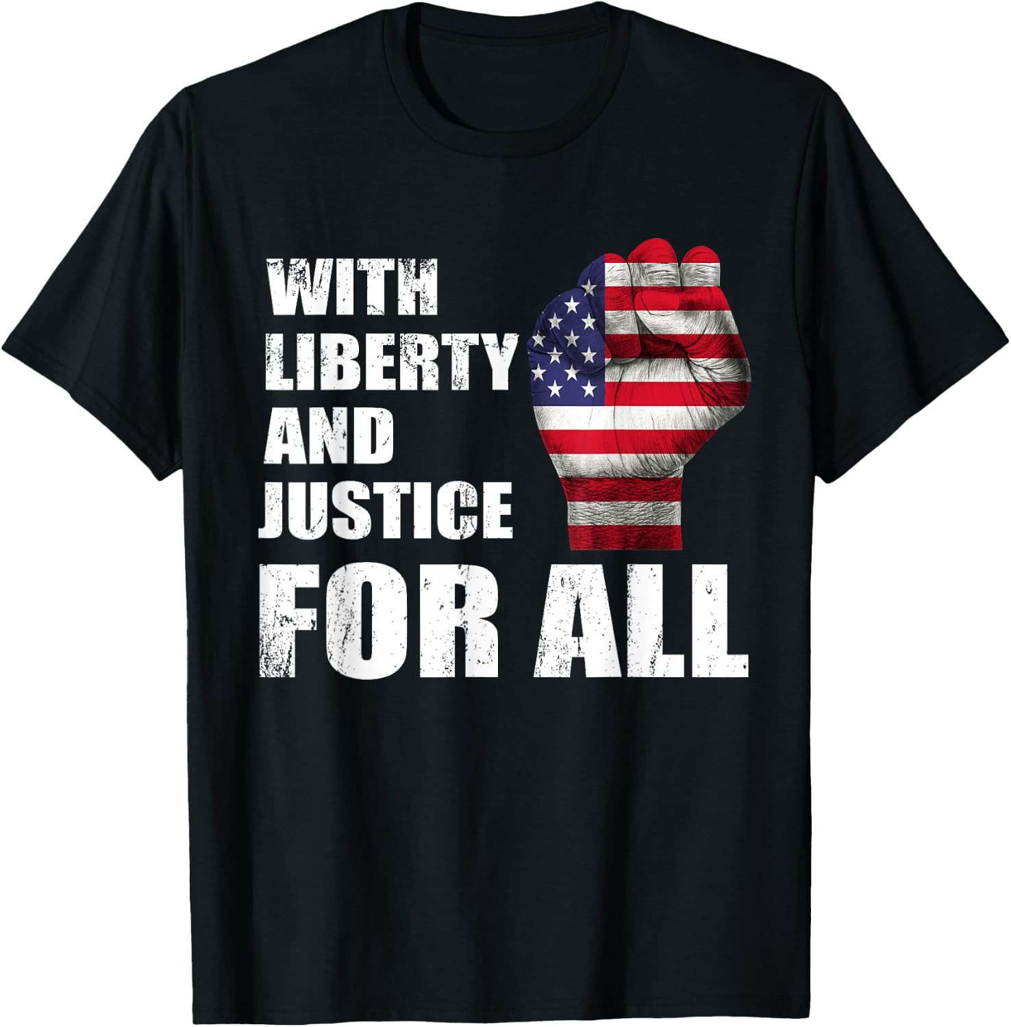 With Liberty And Justice For All USA fist flag T-Shirt - T-Shirt | Black