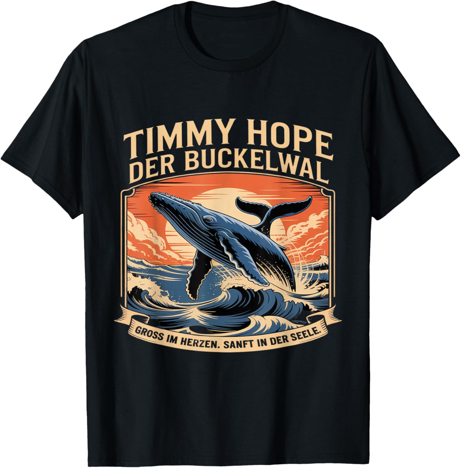 Timmy Hope Der Buckelwal Gross Im Herzen In Der Seele T-Shirt - T-Shirt | Black