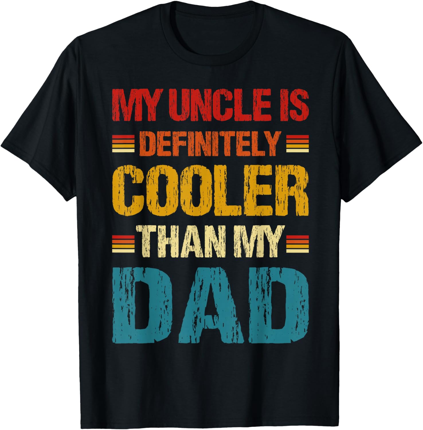 My Uncle Is Definitely Cooler Than My Dad Niece Nephew Kids T-Shirt - T-Shirt | Black
