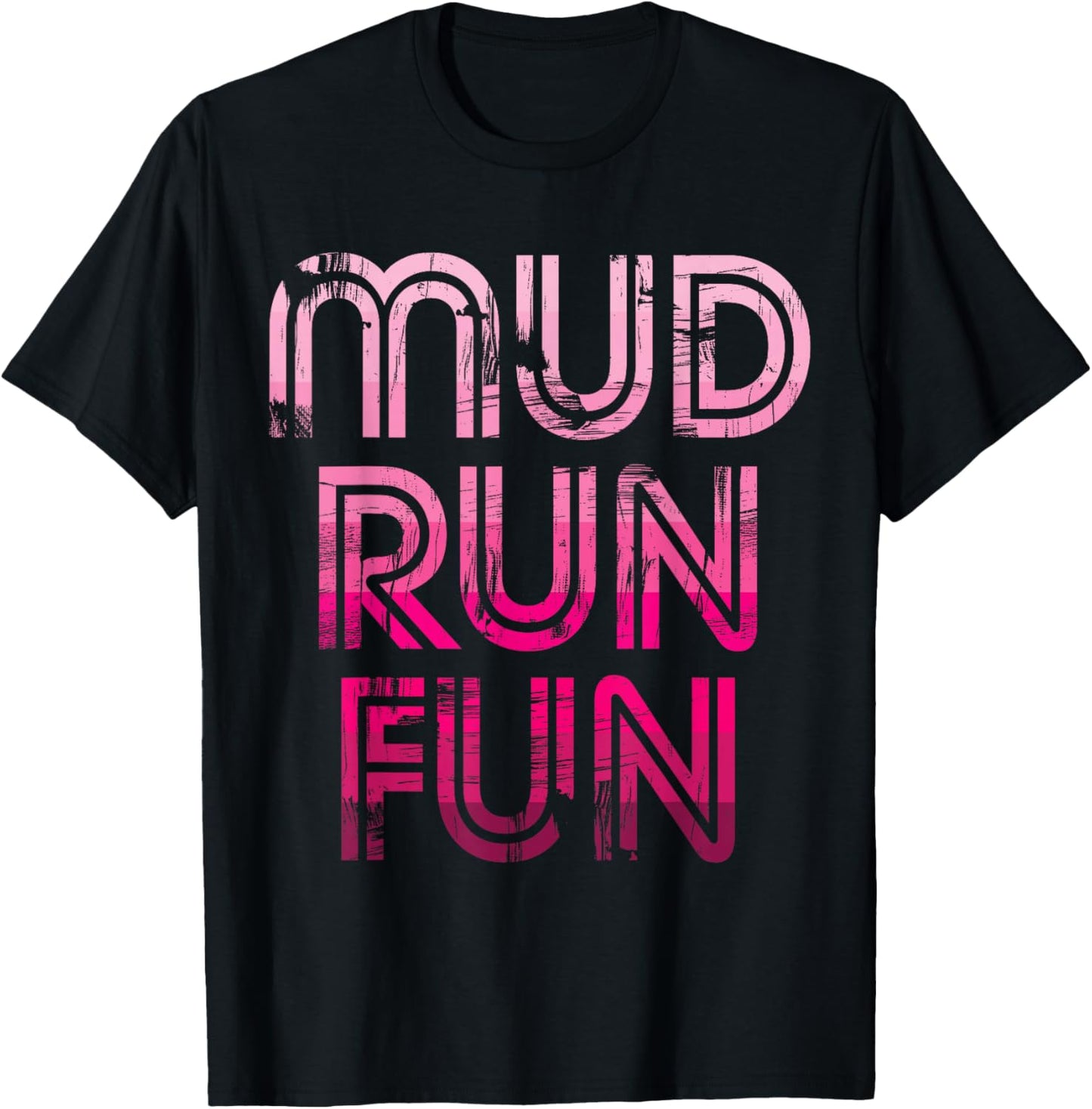 Mud Run Fun Mudder Pink v1 Trail Running and Mudding T-Shirt - T-Shirt | Black