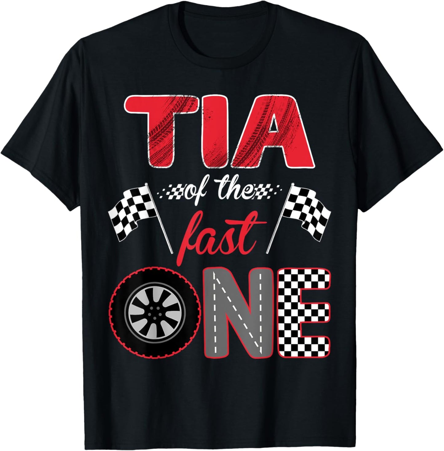 Tia Of The Fast One Birthday 1st Race Car Family T-Shirt - T-Shirt | Black